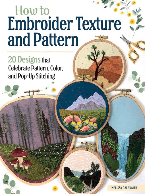 Title details for How to Embroider Texture and Pattern by Melissa Galbraith - Available